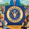 Speaking of America : United States Presidents and the words that shaped history
