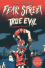 Fear Street : true evil