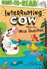 Interrupting Cow Meets the Wise Quacker by Yolen, Jane, Author