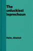 The unluckiest leprechaun