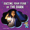 Facing your fear of the dark