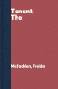 The Tenant by Freida McFadden