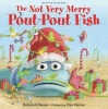 The not very merry pout-pout fish