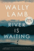 The river is waiting
