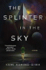 The splinter in the sky