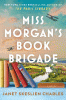 Miss Morgan's book brigade : a novel
