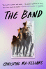 The band : a novel