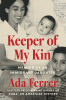 Keeper of My Kin: Memoir of an Immigrant Daughter