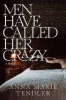 Men have called her crazy : a memoir