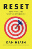 Reset : how to change what's not working