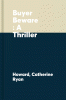 Buyer Beware: A Thriller