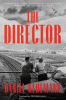 The director : a novel