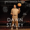 Uncommon Favor by Dawn Staley