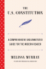 The U.S. Constitution : a comprehensive and annotated guide for the modern reader
