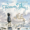 Faraway things
