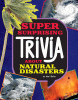 Super surprising trivia about natural disasters