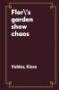 Flor's garden show chaos