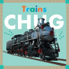 Trains chug