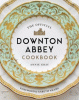 The official Downton Abbey cookbook