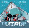 The littlest yak : home is where the herd is