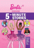 Barbie, you can be anything. 5-minute stories