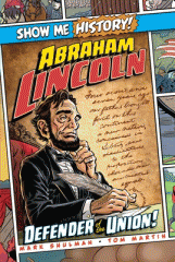 Abraham Lincoln : Defender of the Union!