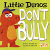Little dinos don't bully
