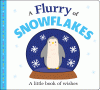 A flurry of snowflakes : a little book of wishes