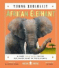 African elephant : a first field guide to the big-eared giant of the Savanna