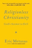 Religionless Christianity : God's answer to evil