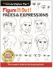 Faces & expressions : the ultimate drawing guide for the beginning artist