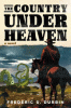 The country under heaven : a novel