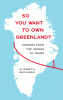 So You Want to Own Greenland?: Lessons from the Vikings to Trump