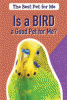 Is a bird a good pet for me?
