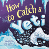 How to catch a yeti