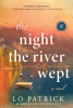The night the river wept : a novel
