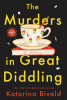 The murders in Great Diddling : a novel