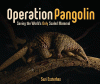 Operation pangolin : saving the world