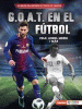 G.O.A.T. en el fútbol : Pelé, Lionel Messi y más