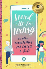 Stand up to sexting : an open conversation for parents & kids