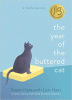 The year of the buttered cat : a mostly true story