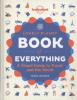 The Lonely Planet book of everything : a visual guide to travel and the world