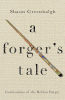A forger's tale : confessions of the Bolton forger