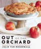Out of the orchard : recipes for fresh fruit from the sunny Okanagan