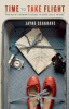 Time to take flight : the savvy woman's guide to safe solo travel