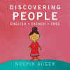 Discovering people : English French Cree