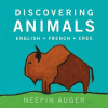 Discovering animals : English, French, Cree