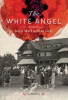 The white angel : a mystery