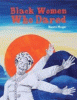 Black women who dared