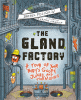 The gland factory : a tour of your body's goops, juices, and hormones